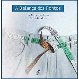 9788520420928 - A BALANCA DOS PONTOS - TURIBIO LEITE DE BARROS, PATRICIA BERTOLUCCI