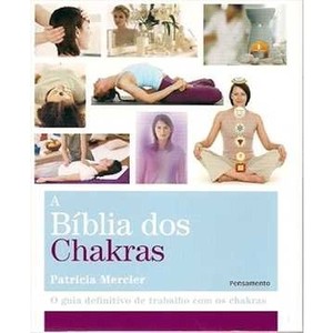 9788531516900 - A BÍBLIA DOS CHAKRAS - COL. BÍBLIAS - PATRICIA MERCIER