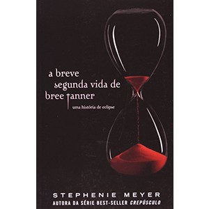 9788598078809 - A BREVE SEGUNDA VIDA DE BREE TANNER - STEPHENIE MEYER