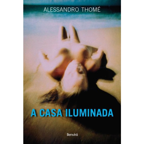 9788564065161 - A CASA ILUMINADA - ALESSANDRO THOMÉ