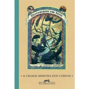 9788535903928 - A CIDADE SINISTRA DOS CORVOS - LEMONY SNICKET