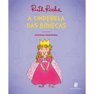 9788516070632 - A CINDERELA DAS BONECAS - BIBLIOTECE RUTH ROCHA - SÉRIE VOU TE CONTAR - RUTH ROCHA