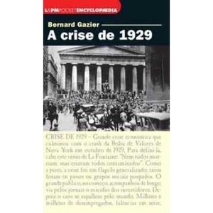 9788525418685 - A CRISE DE 1929 - COL. LPM POCKET ENCYPLOPAEDIA - BERNARD GAZIER