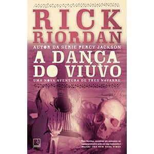 9788501403827 - A DANÇA DO VIÚVO - RICK RIORDAN