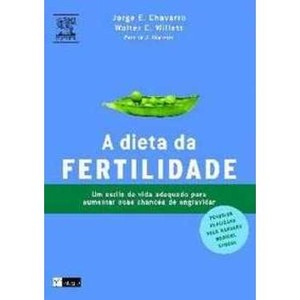 9788535230055 - A DIETA DA FERTILIDADE - WALTER WILLETT, JORGE CHAVARRO (853523005X)