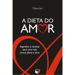 9788576860525 - A DIETA DO AMOR - LAM, MABEL (857686052X)