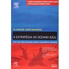 9788535215243 - A ESTRATEGIA DO OCEANO AZUL - W. CHAN KIM, RENEE MAUBORGNE