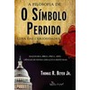 9788563066046 - A FILOSOFIA DE O SÍMBOLO PERDIDO - THOMAS R. BEYER