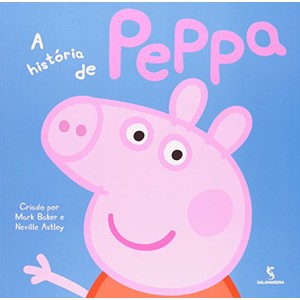 9788516091323 - A HISTÓRIA DE PEPPA - NEVILLE ASTLEY, MARK BAKER