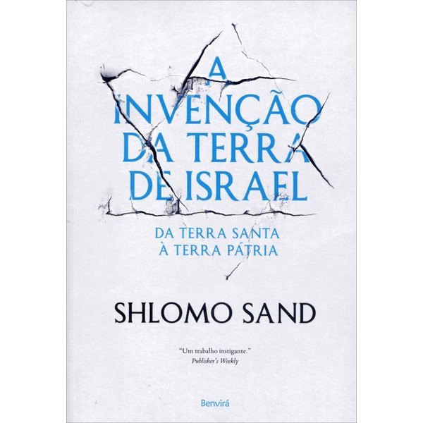 9788582400975 - A INVENÇÃO DA TERRA DE ISRAEL - DA TERRA SANTA À TERRA PÁTRIA - SHLOMO SAND