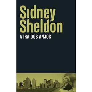 9788501094018 - A IRA DOS ANJOS - SIDNEY SHELDON