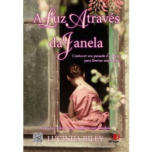 9788581631141 - A LUZ ATRAVÉS DA JANELA - LUCINDA RILEY