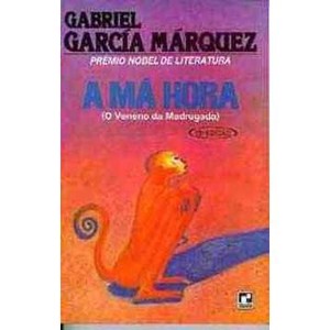 9788501011923 - A MÁ HORA - GABRIEL GARCIA MARQUEZ