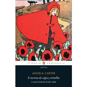 9788563560193 - A MENINA DO CAPUZ VERMELHO E OUTRAS HISTÓRIAS DE DAR MEDO - ANGELA CARTER