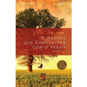 9788561501471 - A MENINA QUE CONVERSAVA COM O VERÃO - SALLY NICHOLLS