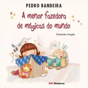 9788516063160 - A MENOR FAZEDORA DE MÁGICAS DO MUNDO - PEDRO BANDEIRA (851606316X)