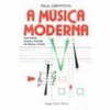 9788571100046 - A MUSICA MODERNA - PAUL GRIFFITHS