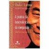 9788501062703 - A PRATICA DA BENEVOLENCIA E DA COMPAIXAO - DALAI LAMA