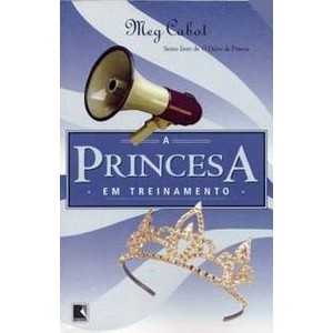 9788501074775 - A PRINCESA EM TREINAMENTO - MEG CABOT