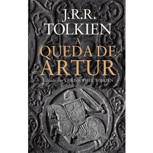 9788578277406 - A QUEDA DE ARTUR - J. R. R. TOLKIEN