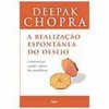 9788532518095 - A REALIZAÇÃO ESPONTÂNEA DO DESEJO - DEEPAK CHOPRA