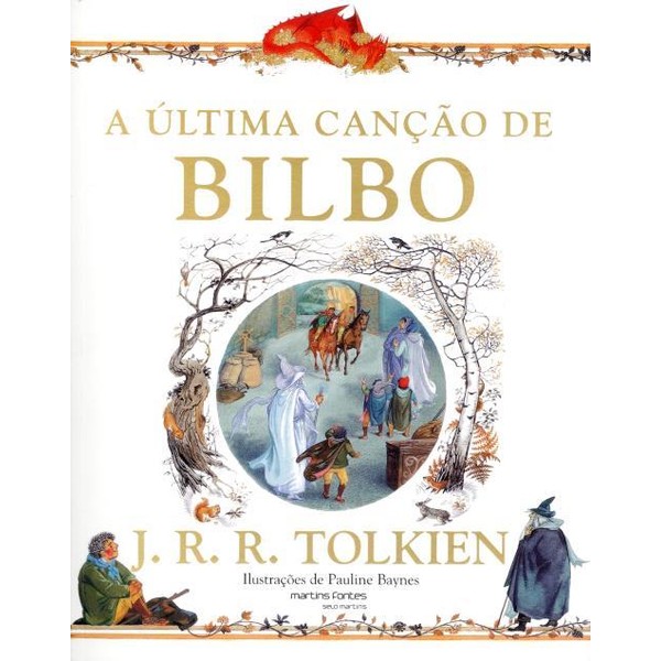 9788580631135 - A ÚLTIMA CANÇÃO DE BILBO - J. R. R. TOLKIEN