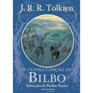 9788580631142 - A ÚLTIMA CANÇÃO DE BILBO - J. R. R. TOLKIEN