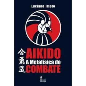 9788527409995 - AIKIDÔ - LUCIANO IMOTO