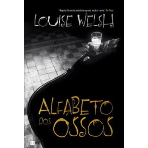 9788528618075 - ALFABETO DOS OSSOS - LOUISE WELSH