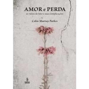 9788532304995 - AMOR E PERDA - COLIN PARKES