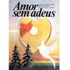 9788573414233 - AMOR SEM ADEUS - FRANCISCO CANDIDO XAVIER