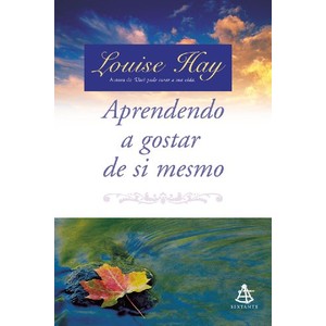 9788586796814 - APRENDENDO A GOSTAR DE SI MESMO (INCLUI CD) - LOUISE L. HAY