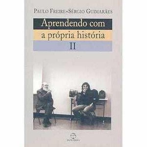 9788521903710 - APRENDENDO COM A PROPRIA HISTORIA II - FREIRE, PAULO