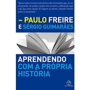 9788577531769 - APRENDENDO COM A PRÓPRIA HISTÓRIA - SERGIO GUIMARAES PAULO FREIRE