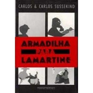 9788571647411 - ARMADILHA PARA LAMARTINE - CARLOS SUSSEKIND