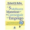 9788575421192 - AS 5 MELHORES MANEIRAS DE SE CONSEGUIR UM EMPREGO - BOLLES, RICHARD NELSON