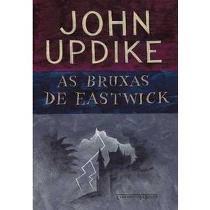 9788535916836 - AS BRUXAS DE EASTWICK - JOHN UPDIKE