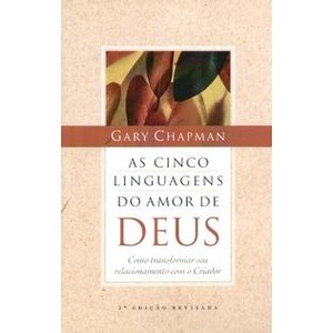 9788573254396 - AS CINCO LINGUAGENS DO AMOR DE DEUS - GARY CHAPMAN