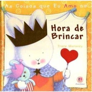 9788538011651 - AS COISAS QUE EU AMO NA HORA DE BRINCAR - CIRANDA CULTURAL