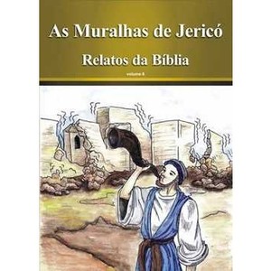 9788563394064 - AS MURALHAS DE JERICÓ - LIVRO + CD ÁUDIO - VOL. 6 - COL. RELATOS DA BÍBLIA - RUBENS SOUZA