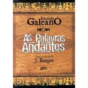 9788525404503 - AS PALAVRAS ANDANTES - GALEANO, EDUARDO