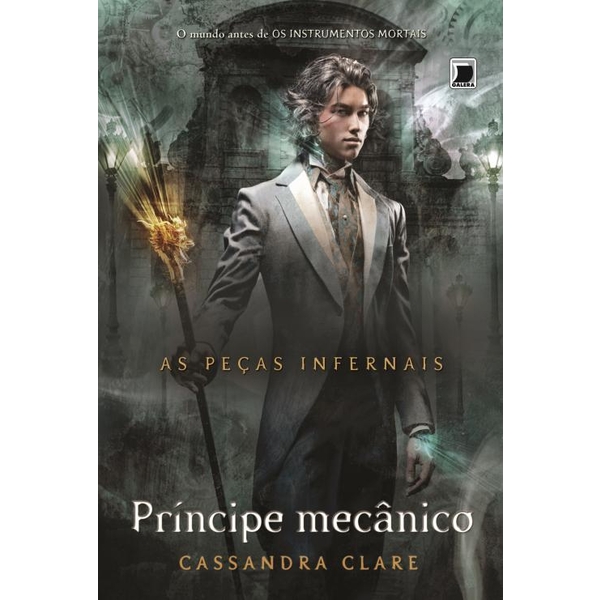 9788501092694 - AS PEÇAS INFERNAIS - PRÍNCIPE MECÂNICO - VOL. 2 - CASSANDRA CLARE (850109269X)