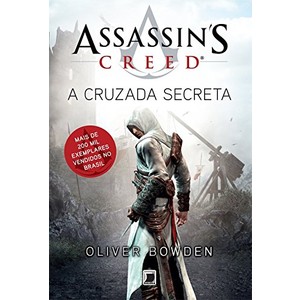 9788501098344 - ASSASSIN`S CREED - A CRUZADA SECRETA - OLIVER BOWDEN