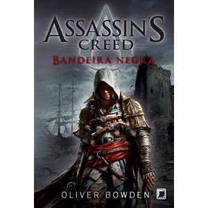 9788501100962 - ASSASSINS?S CREED - BANDEIRA NEGRA - OLIVER BOWDEN (850110096X)