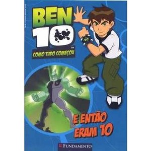 9788576767206 - BEN 10: COMO TUDO COMEÇOU, E ENTÃO ERAM 10 - BARRY HUTCHINSON