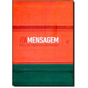 9788000002064 - BÍBLIA A MENSAGEM - CAPA LUXO LARANJA E VERDE - BÍBLIA EM LINGUAGEM CONTEMPORANEA - EUGENE H. PETERSON (800000206X)