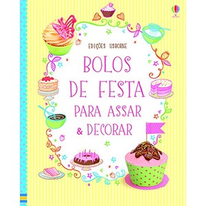 9781409574149 - BOLOS DE FESTA PARA ASSAR & DECORAR - ABIGAIL WHEATLEY