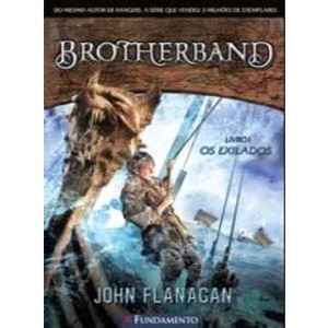 9788539506125 - BROTHERBAND 01 - OS EXILADOS - JOHN FLANAGAN