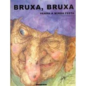 9788574121901 - BRUXA , BRUXA VENHA À MINHA FESTA - ARDEN DRUCE