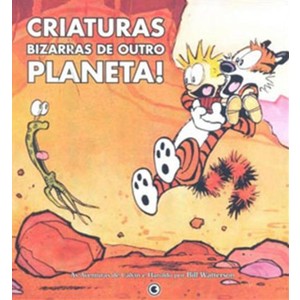 9788576164692 - CALVIN & HAROLDO - CRIATURAS BIZARRAS DE OUTRO PLANETA ! - BILL WATTERSON